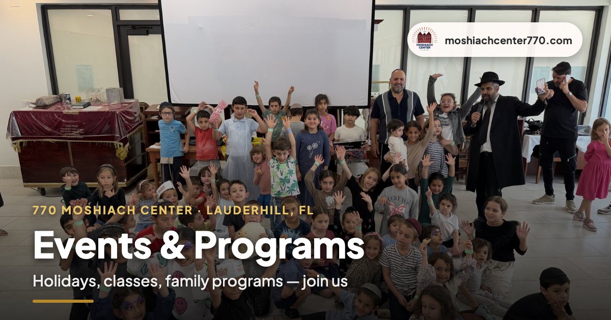 Events and programs at 770 Moshiach Center